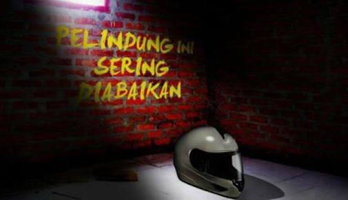 Pakai Helm, Selamatkan Diri