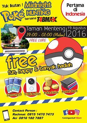 Midnight Pokehunting Pertama di Indonesia bersama Tabmax anti ngantuk 12 jam