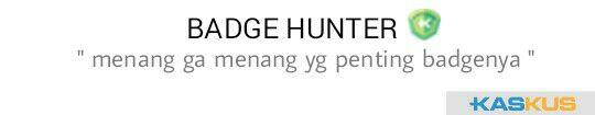 KASKUS BADGE HUNTER - Diskusi Seputar Badge &amp; Event Aktif di Kaskus ( Update Terus )