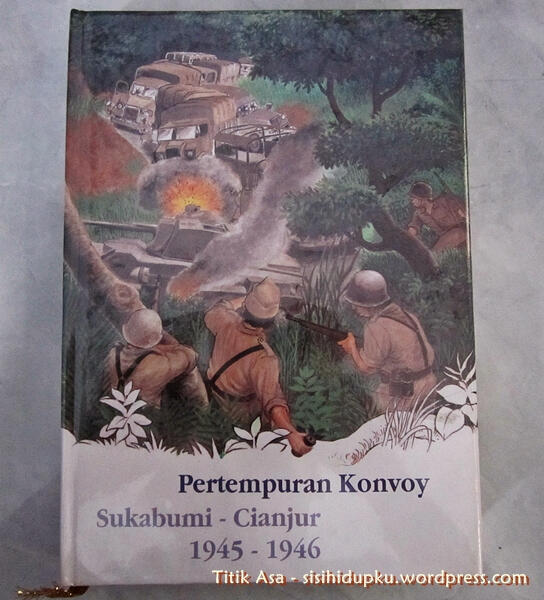 &#91;KOMBAT MERDEKA&#93; + Monumen Palagan Perjuangan 1945 Bojong Kokosan Sukabumi
