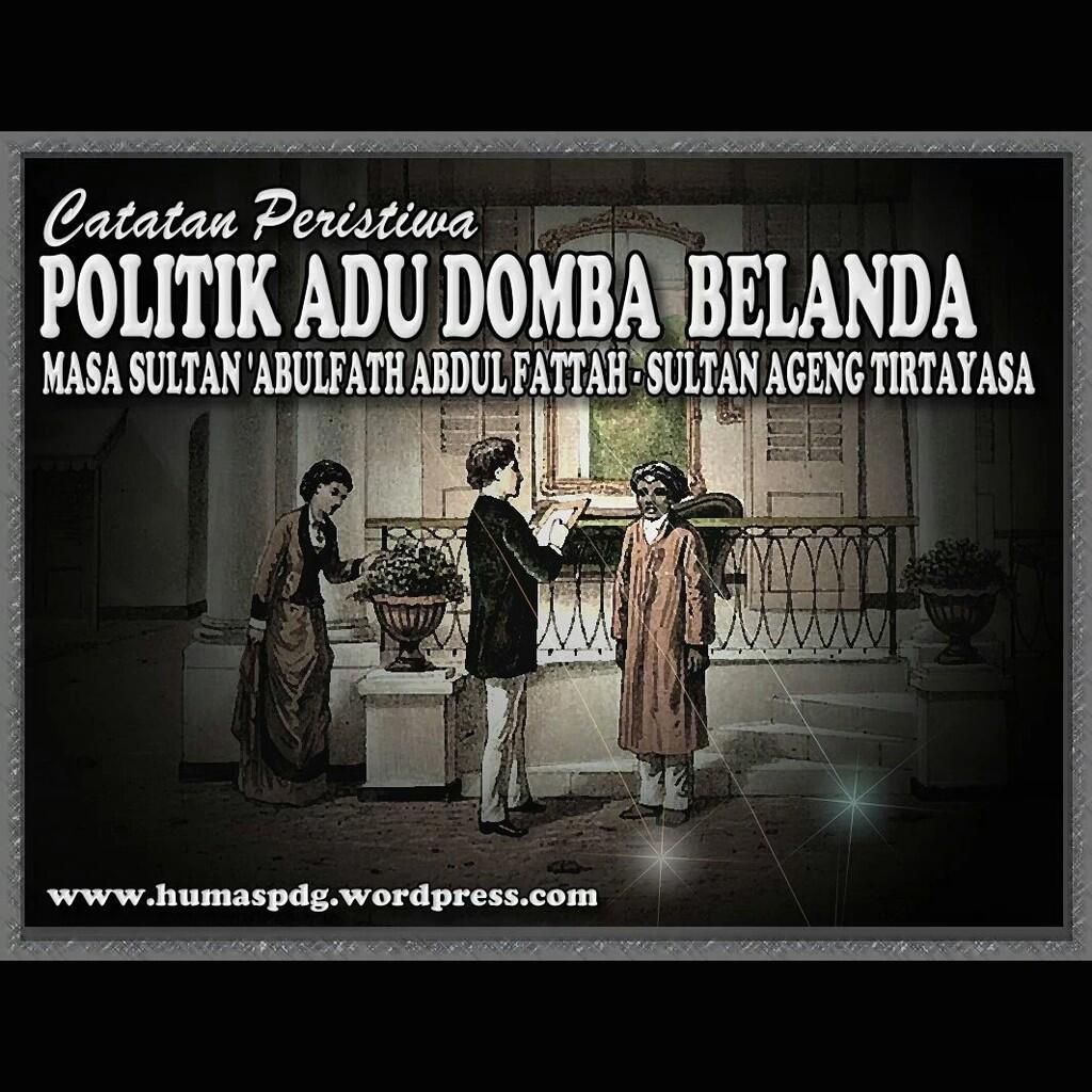 &#91;KOMBAT MERDEKA&#93; Perjuangan Sultan Ageng Tirtayasa Melawan VOC