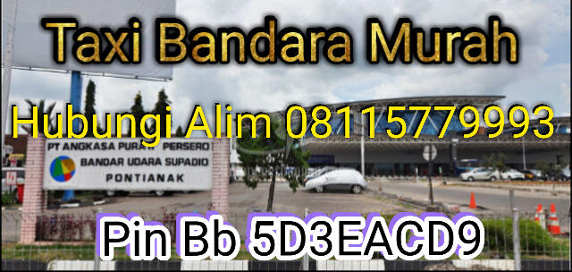 Taxi Kota Pontianak & Carter Pontianak, Singkawang dan area Kalimantan Barat