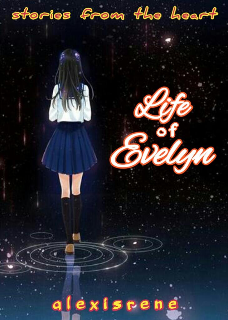 Life of Evelyn