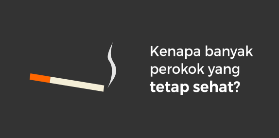 Kenapa banyak perokok yang tetap sehat? Agan tau?