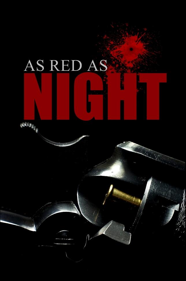 AS RED AS NIGHT &#91;Inspired by True Event&#93;