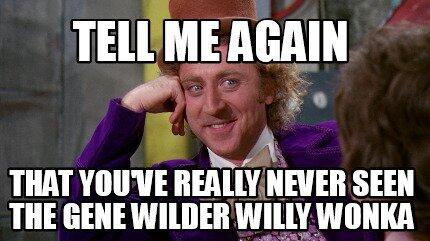RIP Gene Wilder, Sosok Dibalik Meme Willy Wonka