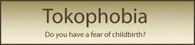 Tokophobia, Ketakutan Melahirkan