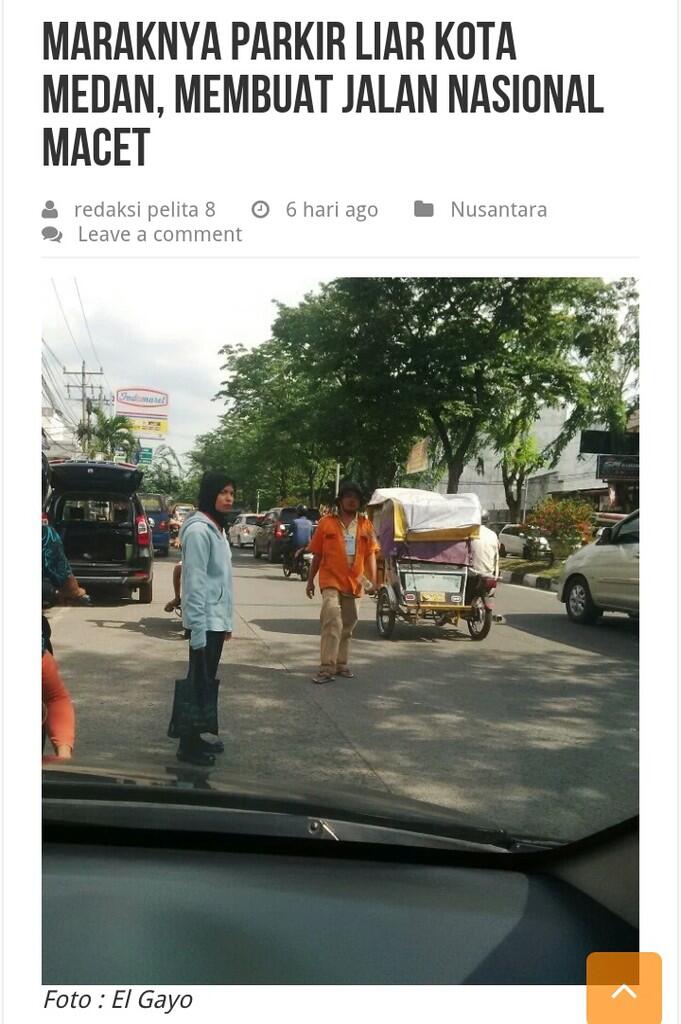 Maraknya Parkir Liar Kota Medan, membuat Jalan Nasional Macet