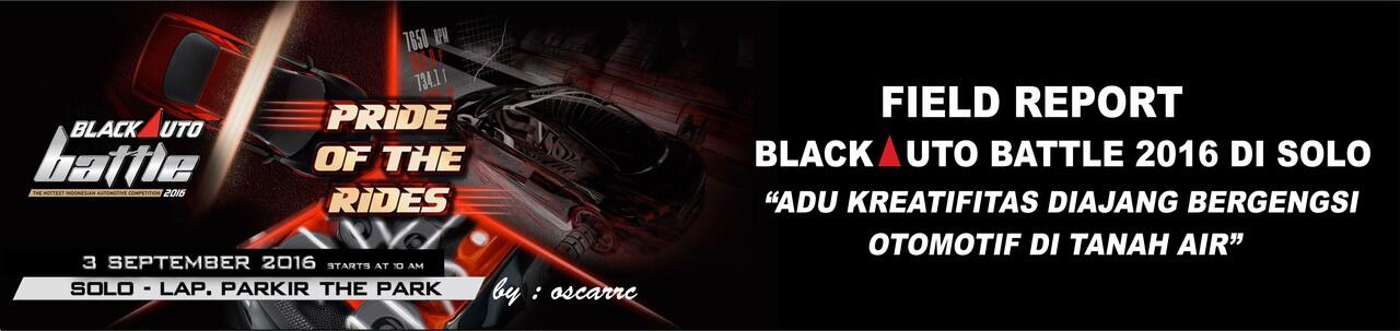 FR BlackAuto Battle Solo : Adu Kreatifias Diajang Bergengsi Otomotif di Tanah Air