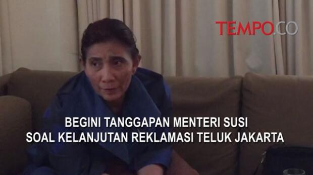 Menteri Susi: Reklamasi Teluk Jakarta Masih Bermasalah