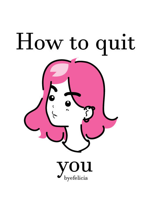 How to quit you