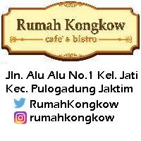 Rumah Kongkow Cafe & Bistro | Jln. Alu Alu No. 1 Rawa Mangun, Pulo Gadung - Jaktim