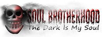 &#91;The Dark is My Soul&#93; SOUL BROTHERHOOD