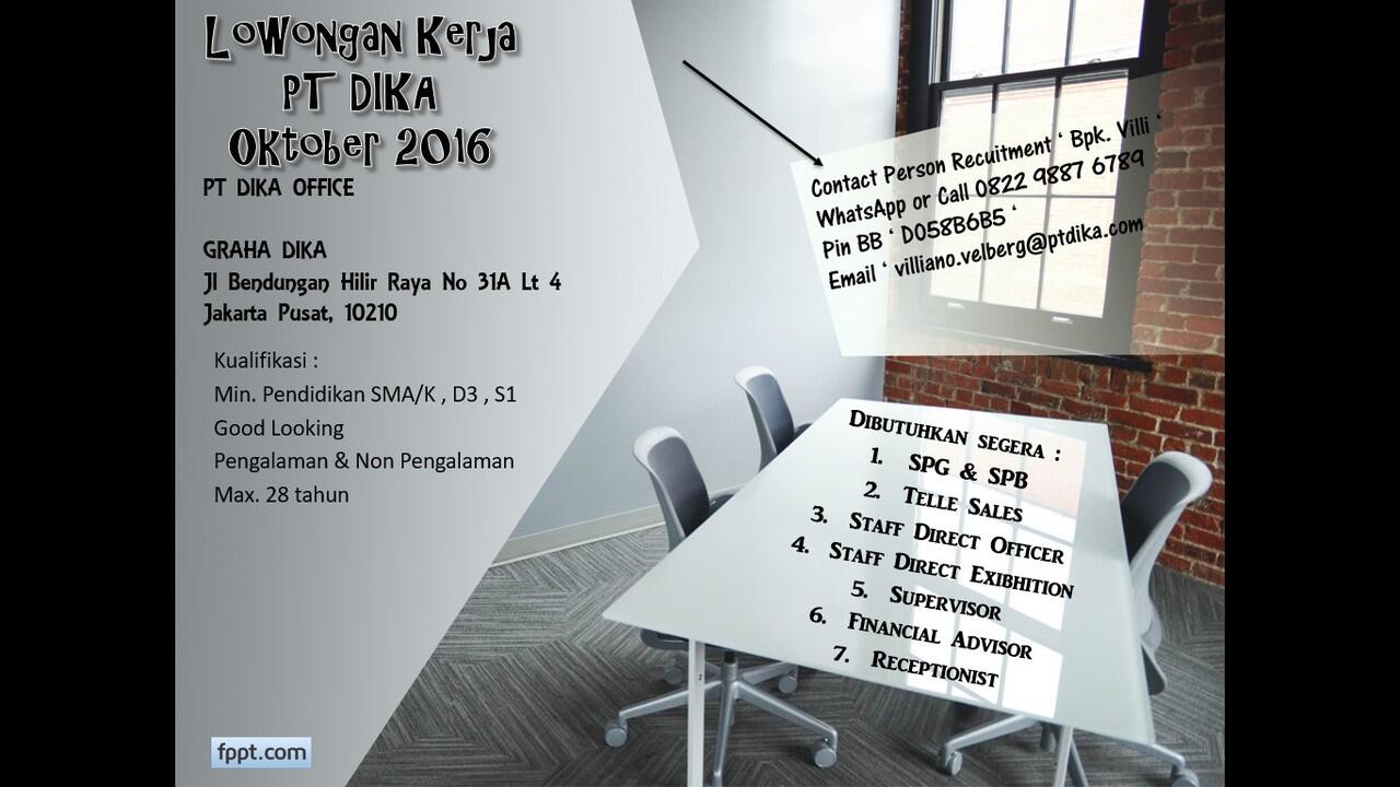 Walk In Interview Oktober 2016 PT DIKA  KASKUS