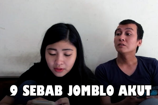 9 Penyebab Jomblo Akut