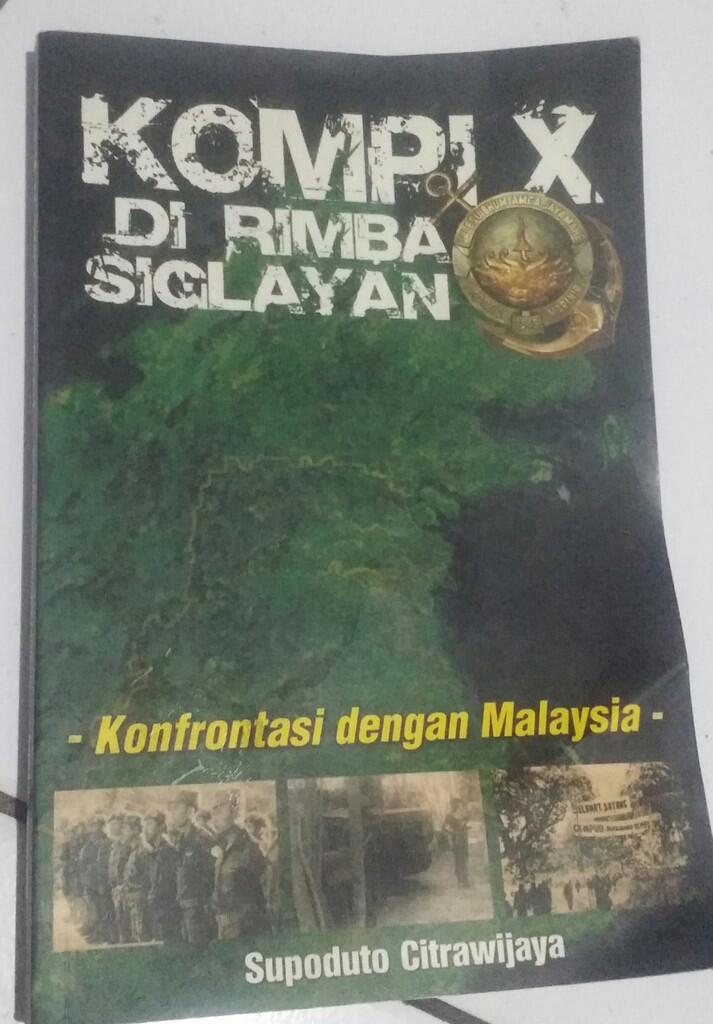 &#91;BOOK&#93;KOMPI X DI RIMBA SIGLAYAN (konfrontasi dengan Malaysia)