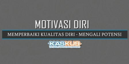&#91;MOTIVASI DIRI&#93; : memperbaiki kualitas diri - mengali potensi