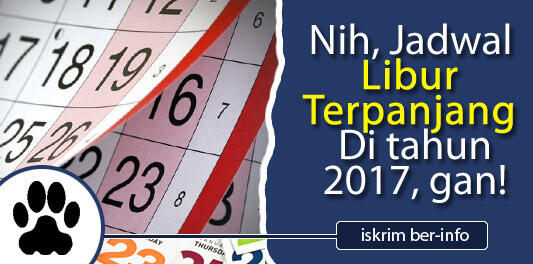 Butuh Liburan Panjang Gan? Nih Jadwal Libur Terpanjang Di tahun 2017!