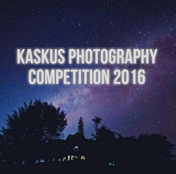 Kaskus Photography Competition 2016 
