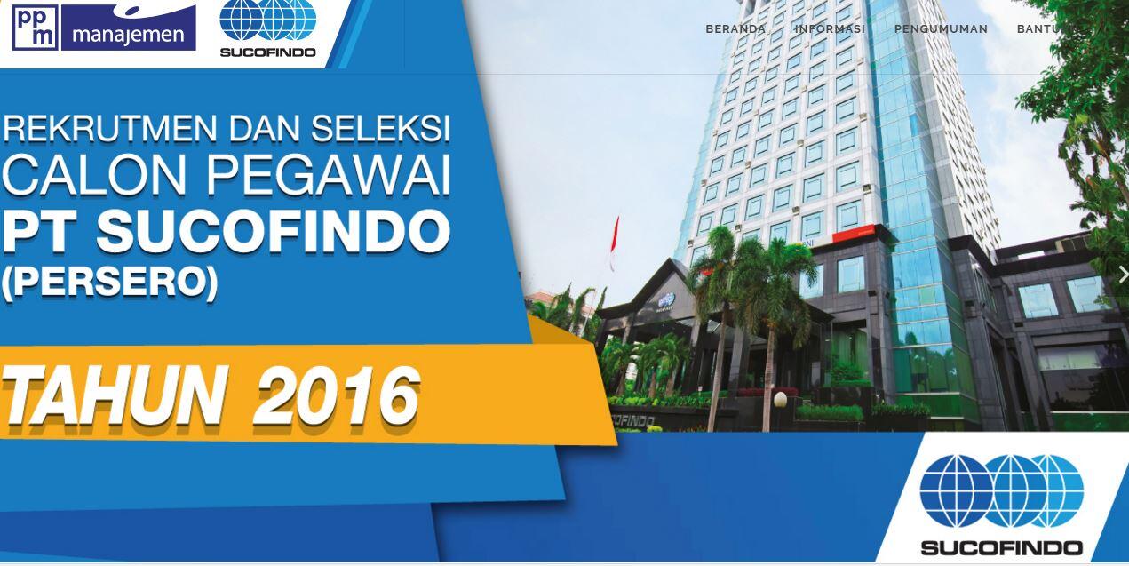 REKRUTMEN DAN SELEKSI CALON PEGAWAI PT SUCOFINDO (PERSERO) 2016 , MANAGEMENT TRAINEE