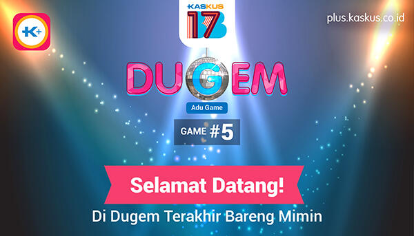 &#91;BB17&#93; Game 5 Buat DUGEM Bareng Mimin