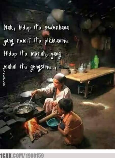 Hidup itu murah, yang mahal itu gengsi