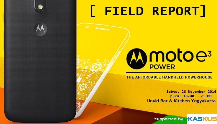  &#91;Field Report&#93; Moto Is Back!. Moto E 3 Power Roadshow di Yogyakarta. Seruuu!