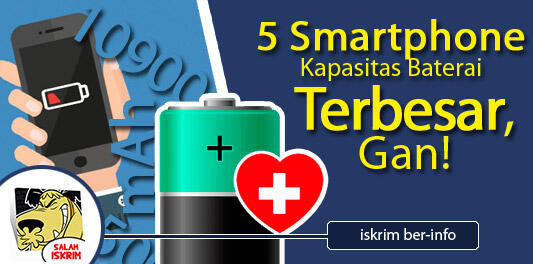 Ini Dia Gan, Juara Smartphone Dengan Kapasitas Baterai Terbesar (2016)