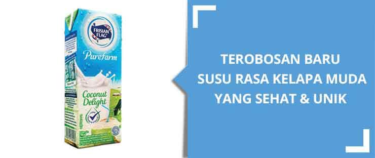 Purefarm Coconut Delight, Varian Rasa Terbaru dari Susu Frisian Flag