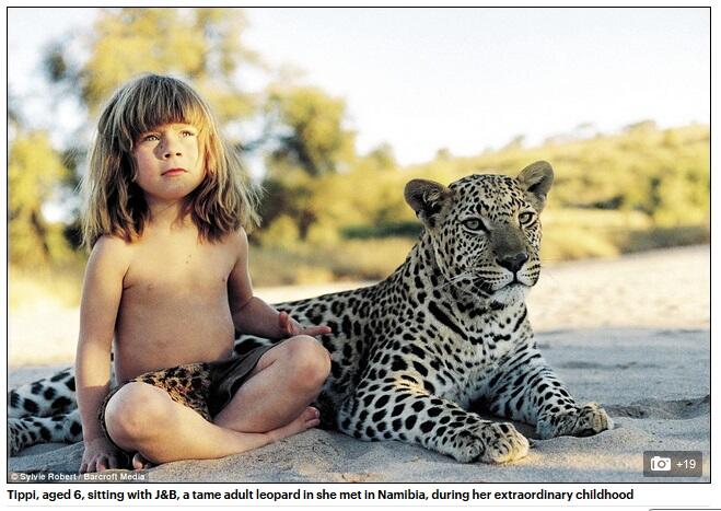 Tippi, The real-life Mowgli : Incredible story in pictures