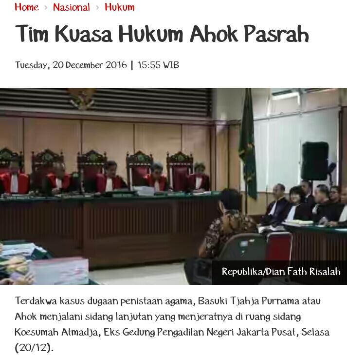 Tim Kuasa Hukum Ahok Pasrah