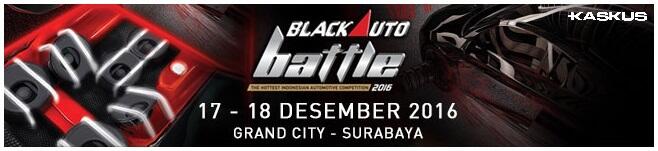 FR BlackAuto Battle Tanggal 17 Desember 2016 Surabaya : Adu Kreasi Otomotif Tanah Air