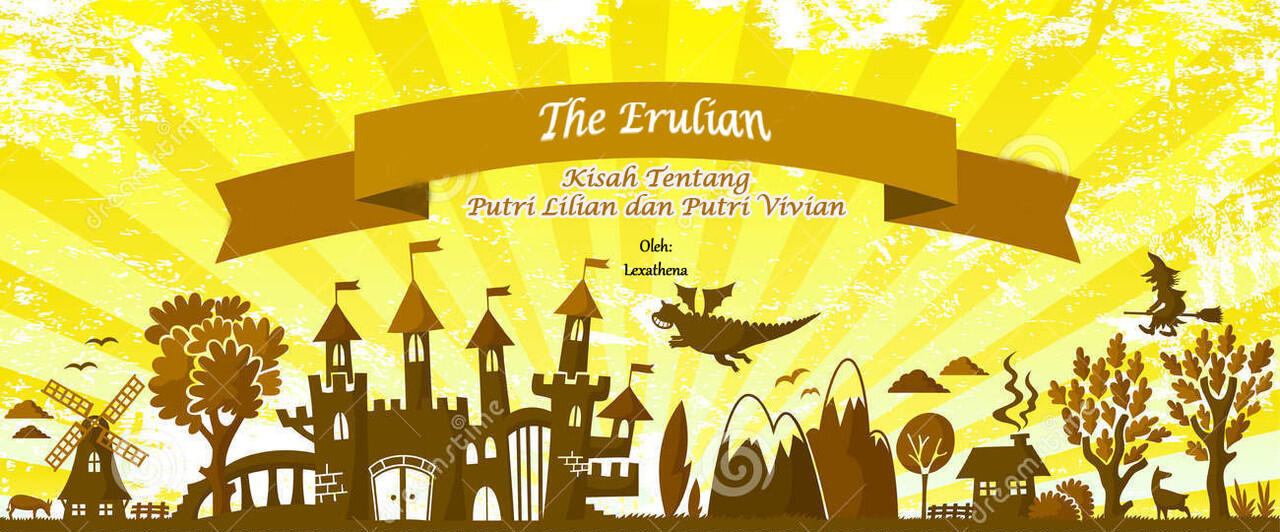 &#91;H2H EVENT&#93; The Erulian: Kisah Putri Lilian &amp; Putri Vivian