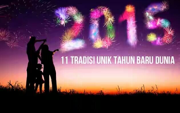 12 Tradisi Perayaan Tahun Baru Yang Unik Di Dunia