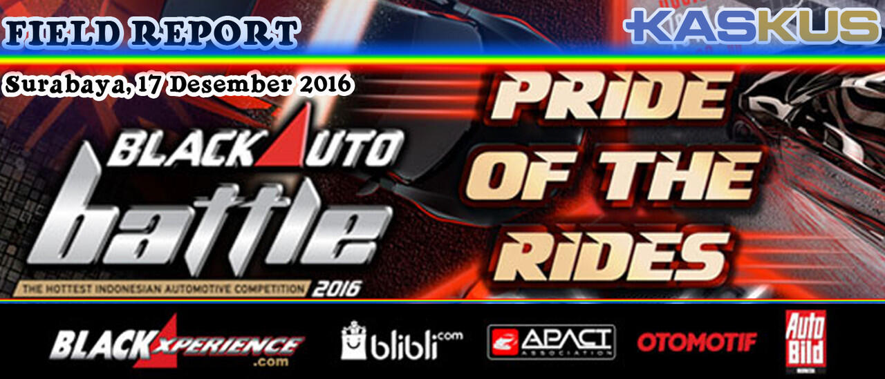 FR BlackAuto Battle 17 Desember 2016 Surabaya: Adu Bakat Dan Kreatifitas Modifikator