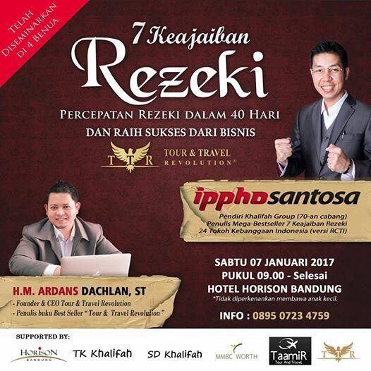 SEMINAR DAHSYAT 7 KEAJAIBAN REZEKI DAN RAIH SUKSES DALAM BISNIS TOUR &amp; TRAVEL