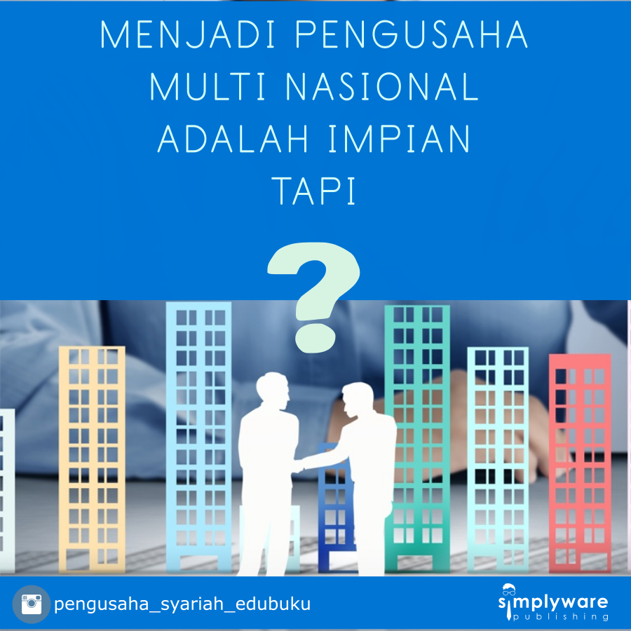 Bagaimana Menjadi Pebisnis Multi Nasional?