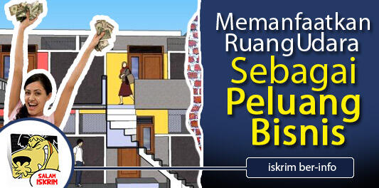 Memanfaatkan Ruang Udara Sebagai Peluang Bisnis