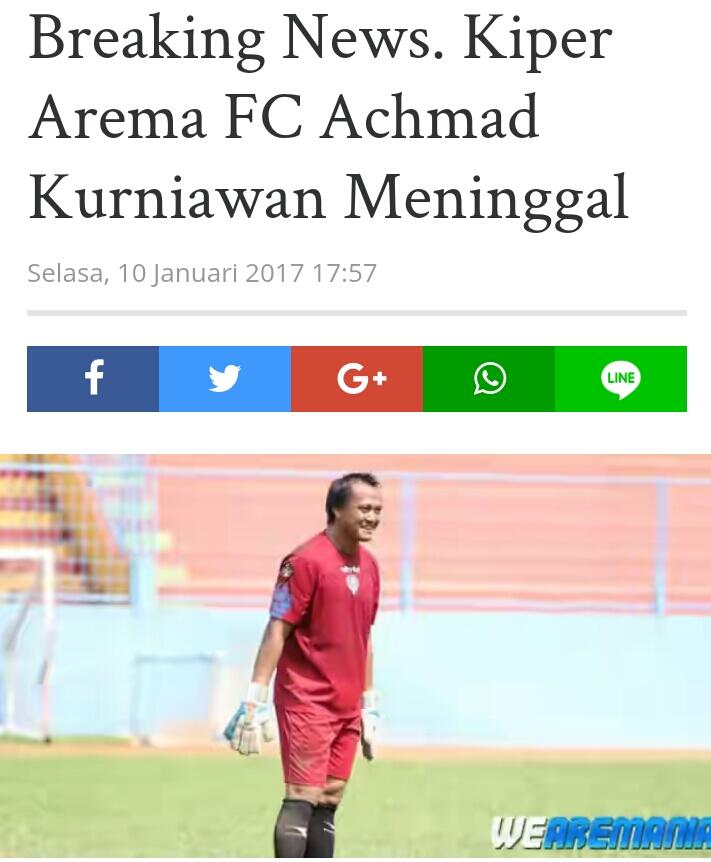 Breaking News. Kiper Arema FC Achmad Kurniawan Meninggal