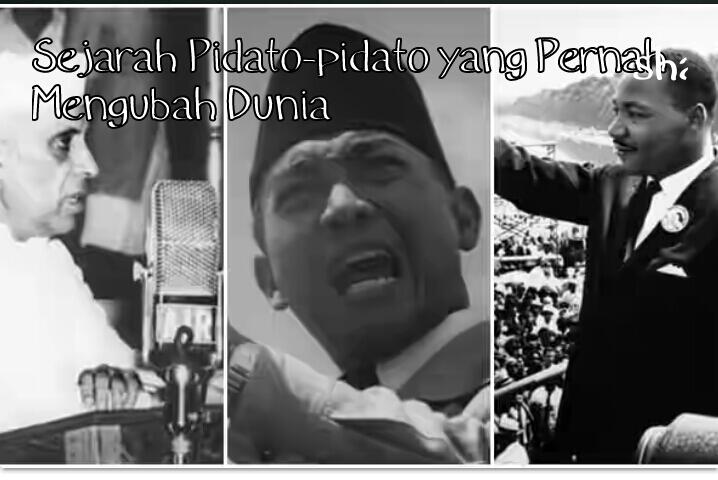 Sejarah Pidato-pidato yang Pernah Mengubah Dunia