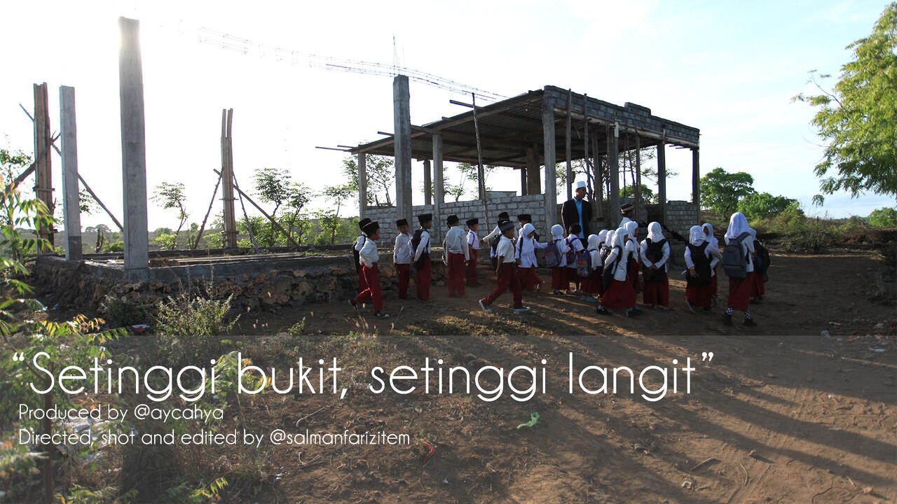 Teaser film pendek dokumenter "Setinggi bukit, setinggi langit"