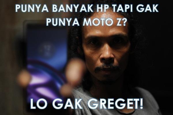 &#91;GREGETZ&#93; Yakin Lo Sudah se-GREGET MADDOG, Men? Buktikan dengan MOTO Z!