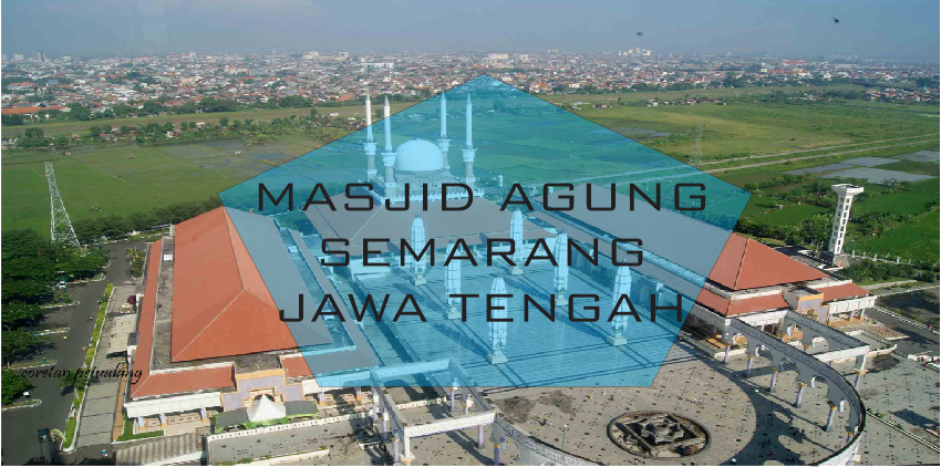 Deretan Masjid di Pulau Jawa yang Wajib Kamu Kunjungi