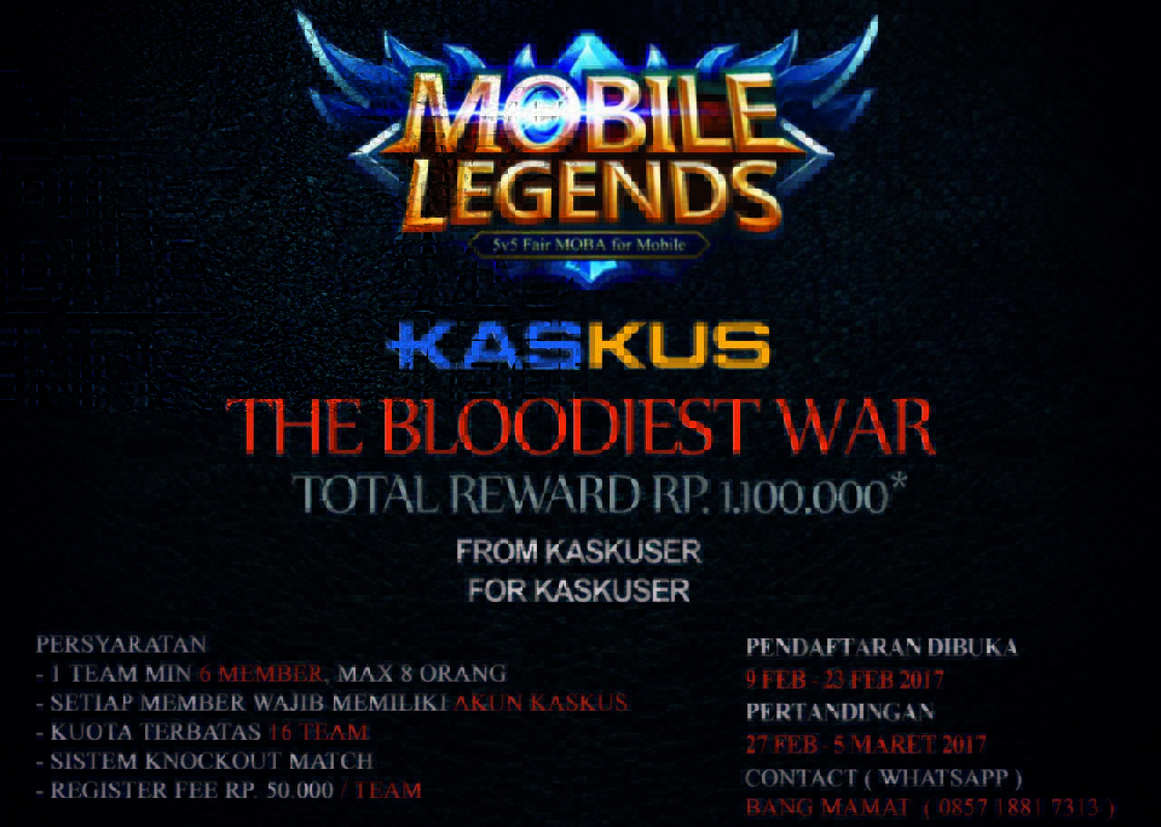 Mobile Legends KASKUS Tournament &quot;The Bloodiest War&quot;