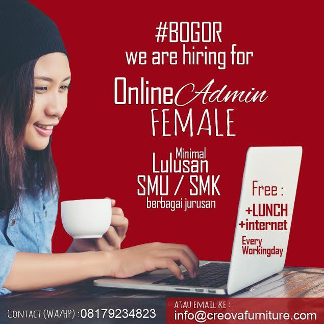 &#91;BOGOR&#93; FEMALE(min.SMA/SMK grad.)ONLINE ADMIN dibutuhkan PT. kami ^_^ (+ benefit)
