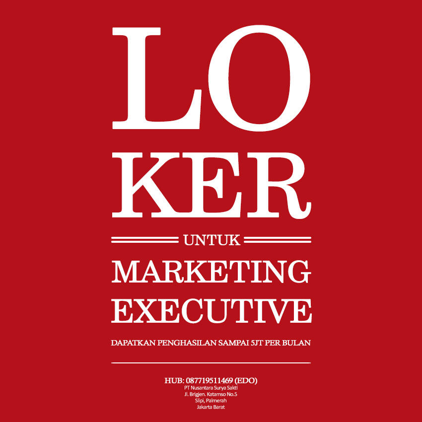 Lowongan kerja MARKETING EXECUTIVE Nusantara Sakti Slipi, Jakarta Selatan