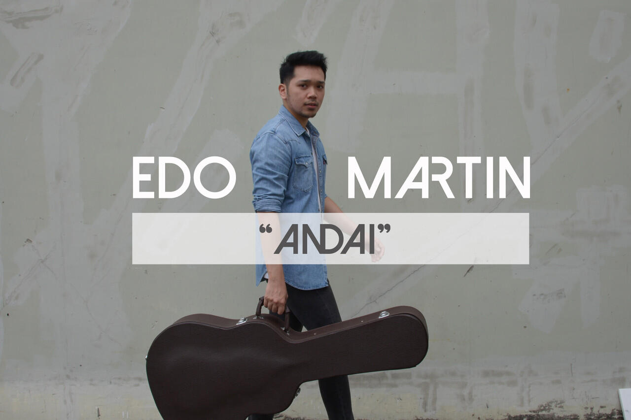 official music video EDO MARTIN - &quot; ANDAI &quot; | penyanyi muda berbakat! yukgan dicheck!