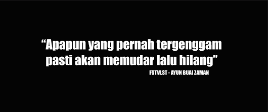 FSTVLST: Band Pelantun Rock dan Seni yang Setara
