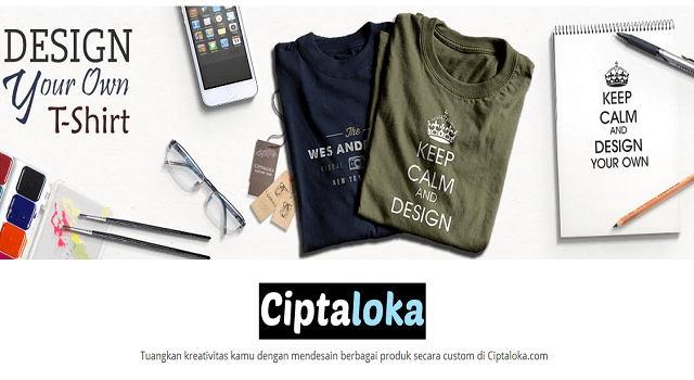 Pengen Punya Barang Sesuai dengan Desain Sendiri? Ke Ciptaloka Aja Gan!