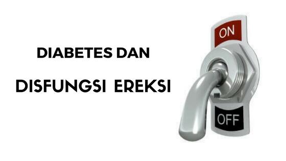 Hati-hati, Gejala Disfungsi Ereksi Terkait Diabetes